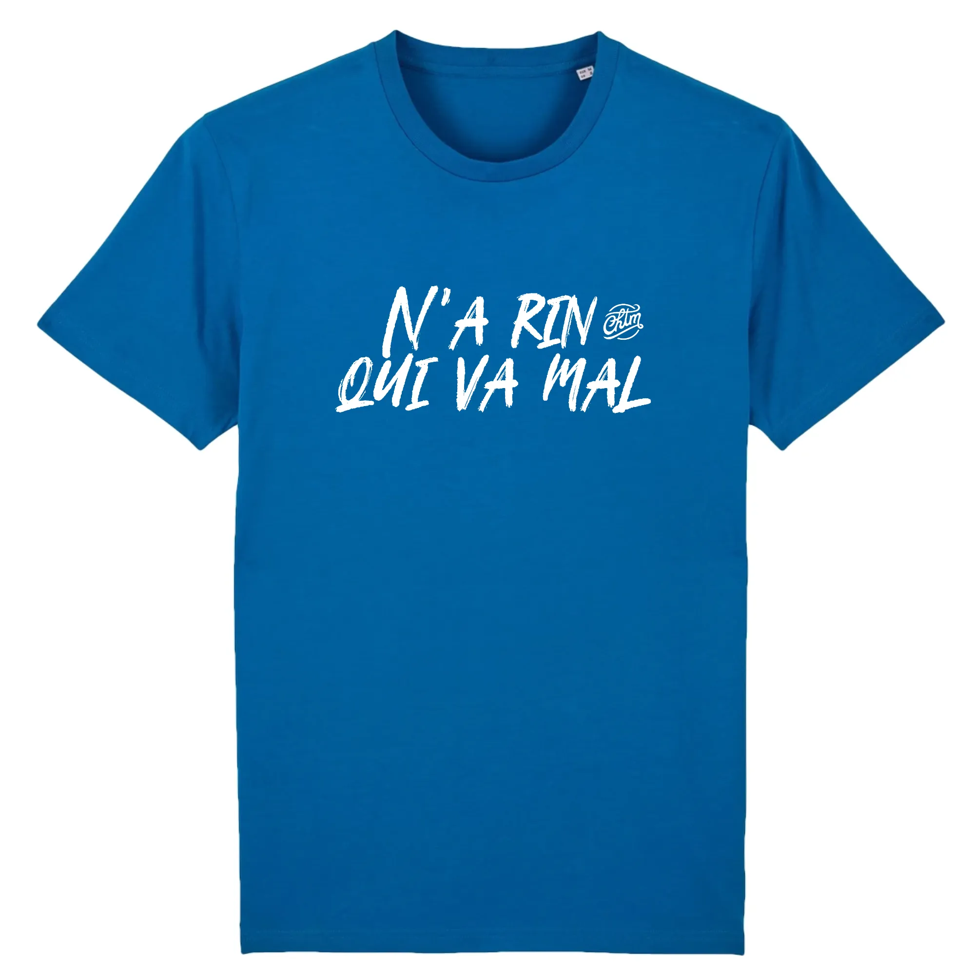 T-shirt - N'A RIN QUI VA MAL